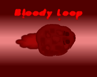 Bloody Loop