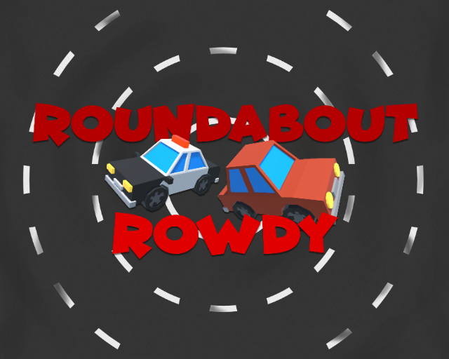 Roundabout Rowdy [low quality]