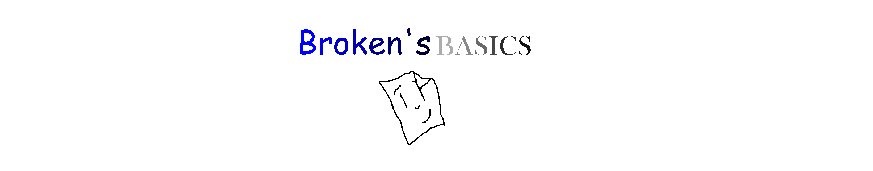 Broken's Basics 2.0