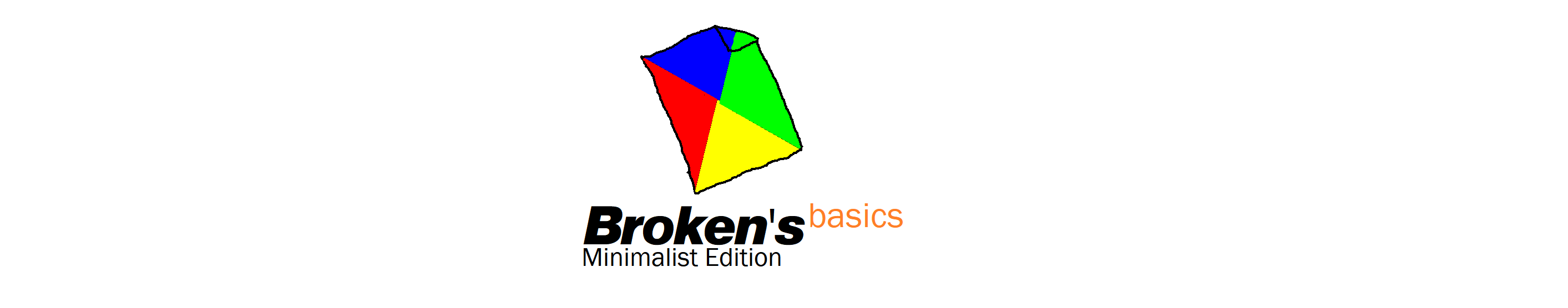 Broken's Basics Minimalist Edition