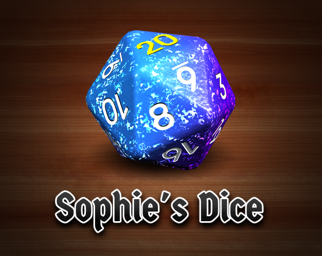 Sophie's Dice v1.6 - Dizzying Update! - Sophie's Dice by Sophie Houlden