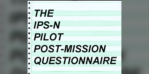 Cover image for THE IPS-N PILOT POST-MISSION QUESTIONNAIRE