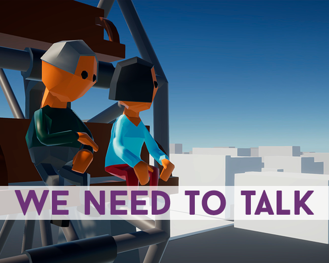 We need to talk - LD47