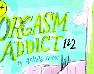 Orgasm Addict 1 & 2 (18+)