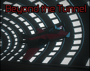 Beyond The Tunnel