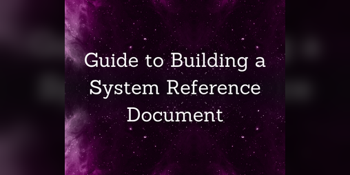 Cover image for Guide to Building a System Reference Document