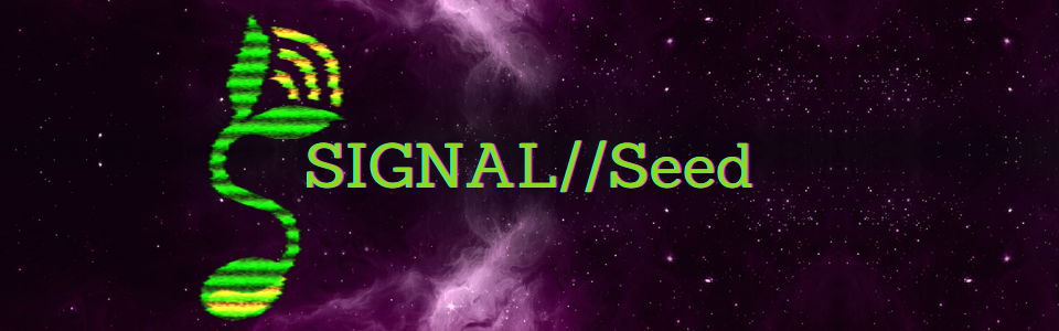 SIGNAL//Seed