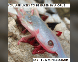 You Are Likely to Be Eaten by a Grue - Part 1: A Mini-Bestiary   - short bestiary with stats for Electric Bastionland/Into the Odd 