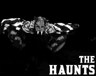THE HAUNTS   - A crew of horrors & nightmares for Blades in the Dark 