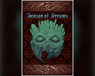 Season of Dreams   - Tabletop Roleplaying Game - Explore and Investigate Modern Supernatural Earth & the Gloom-Celtic Otherworld. 