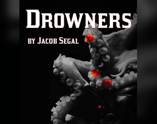 Drowners Crewbook   - A fan crewbook for Blades in the Dark 