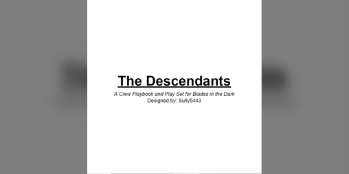 Cover image for The Descendants- A Crew Playbook and Playset for Blades in the Dark