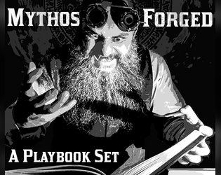 Mythos-Forged   - A Lovecraftian Forged in the Dark set with four playbooks and a new crew type 