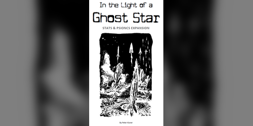Cover image for In the Light of a Ghost Star - Stats & Psionics Expansion