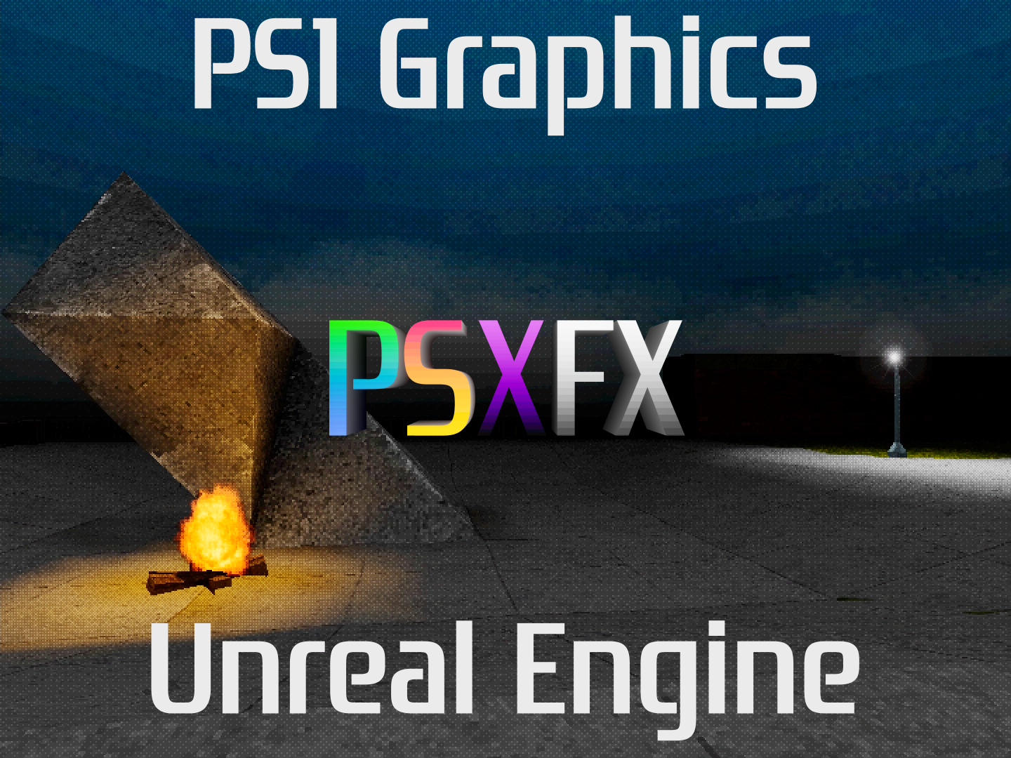 PSXFX - Retro Graphics for Unreal Engine 4