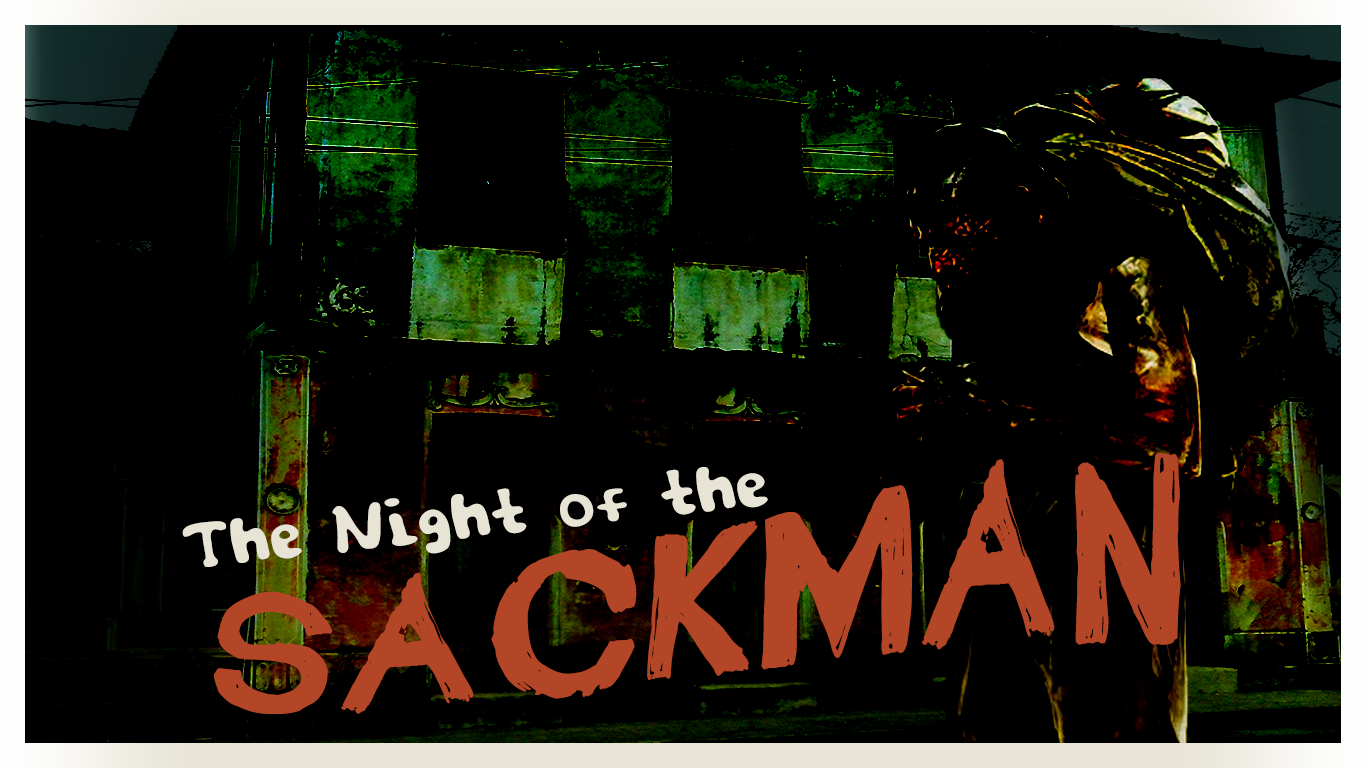 Night of the Sack Man