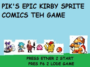 PIK'S EPIC KIRBY SPRITE COMICS TEH GAME