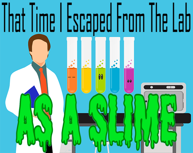 Cover image for That Time I Escaped From The Lab As A Slime