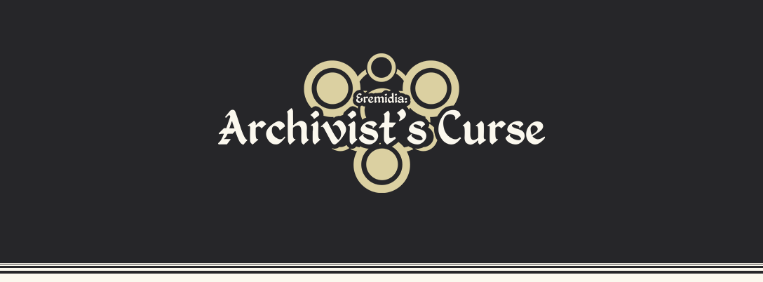 Eremidia: Archivist's Curse