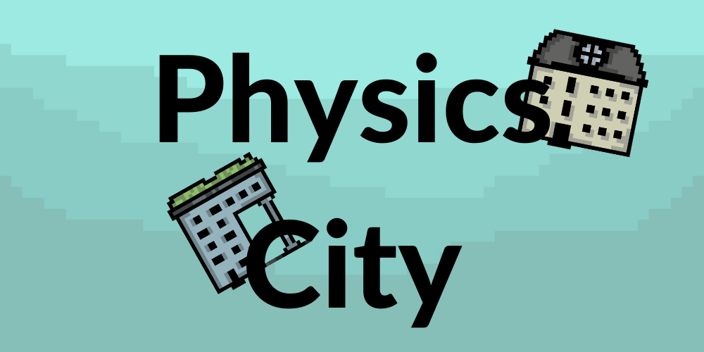 Physics City
