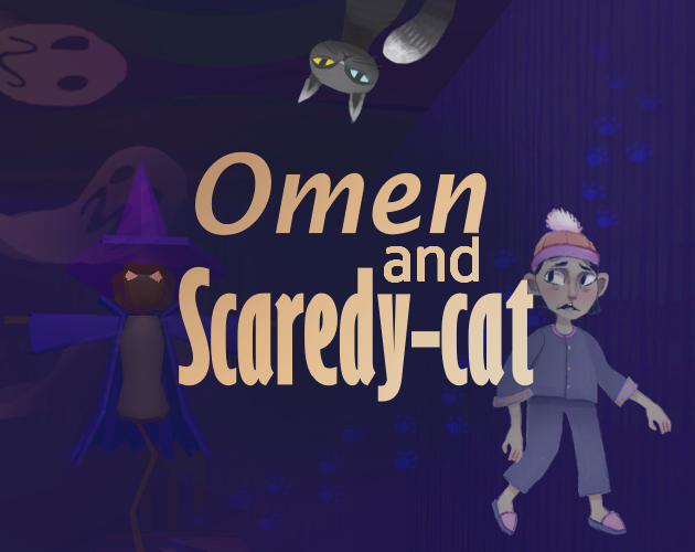 Omen and Scaredy-cat