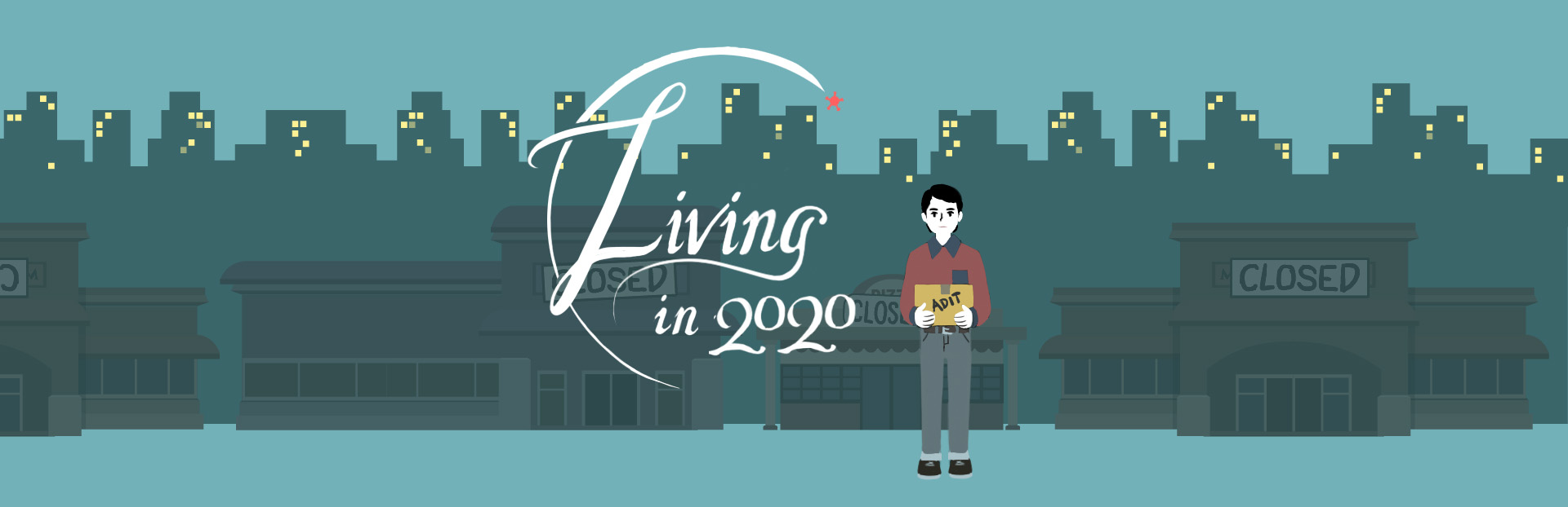 Living in 2020 : Covid Story