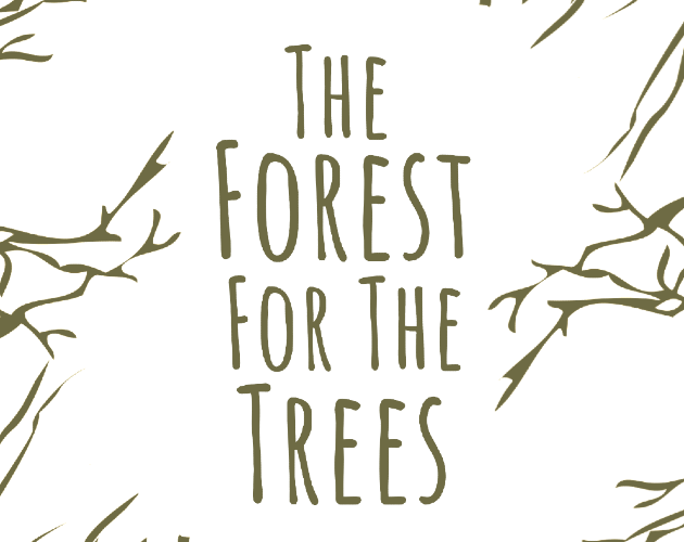 Cover image for The Forest For The Trees