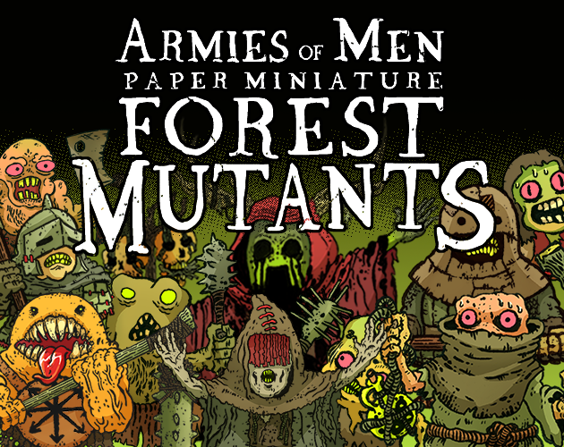 Armies Of Men Paper Miniature Forest Mutants By Middlewest Goblin Mechant Co