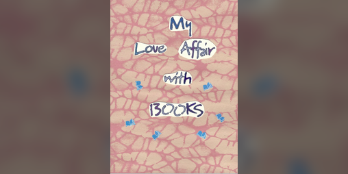 Cover image for My Love Affair With Books