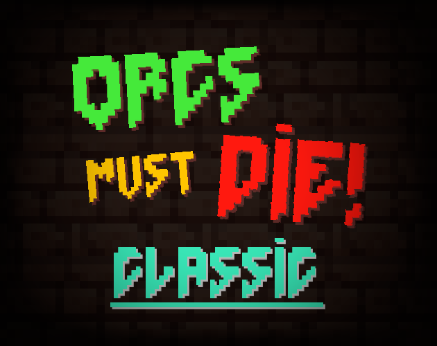 Cover image for Orcs Must Die Classic