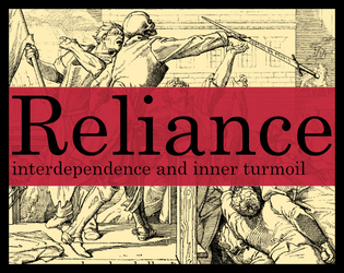 Reliance: Interdependence and Inner Turmoil   - Rebuild society after revolution 