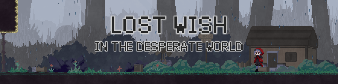 Lost Wish: In the desperate world