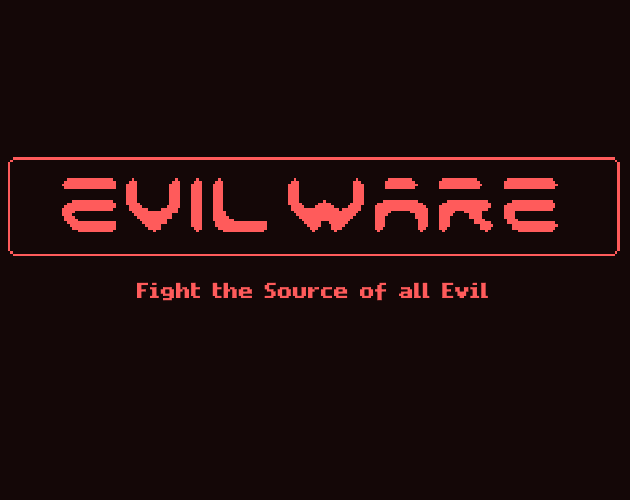 Evilware Dod Evilware, 7DRL Postmortem - Evilware by tndwolf