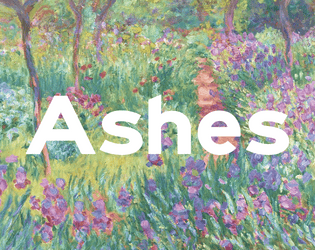 Ashes   - A game about life and death 