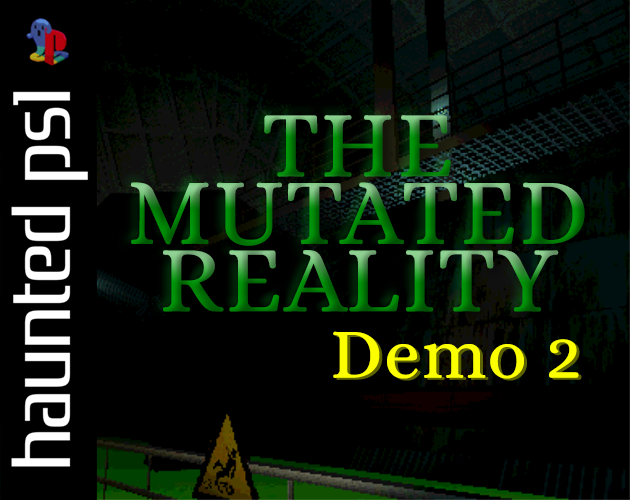 The Mutated Reality (Demo 2)