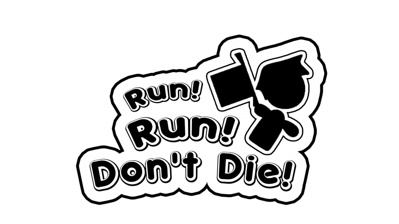 Run Run Don't Die