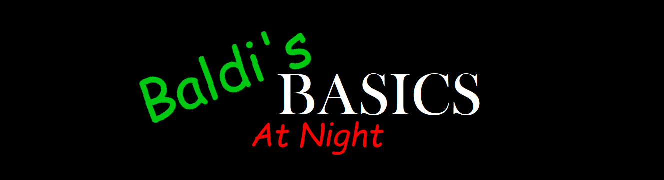 Baldi's Basics At Night