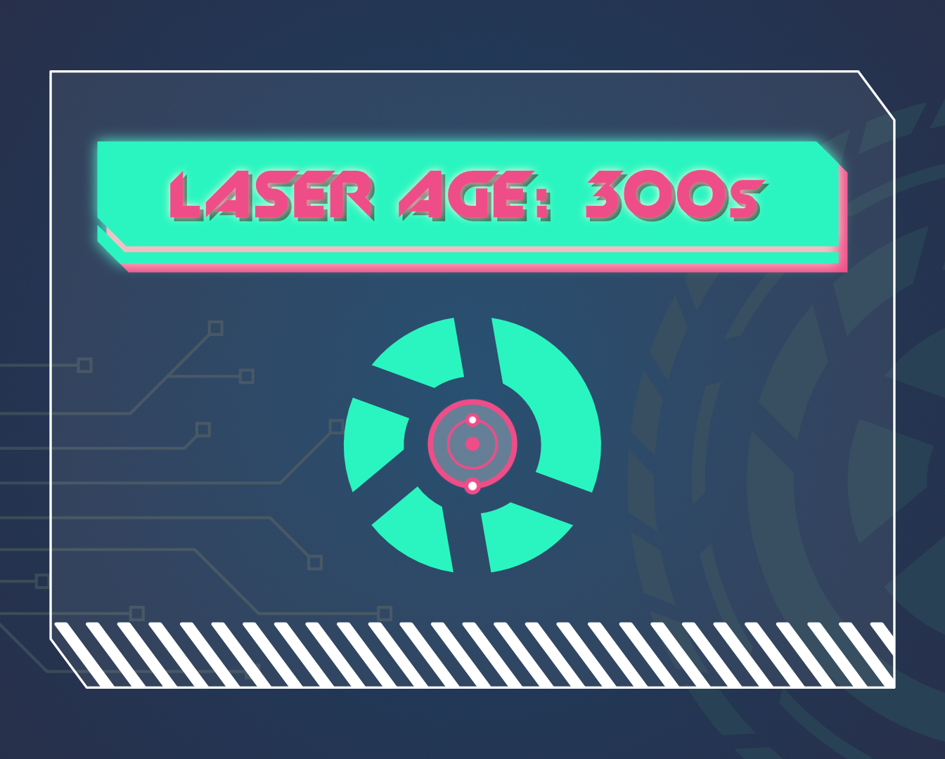 Laser Age: 300s