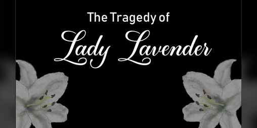 Cover image for The Tragedy of Lady Lavender