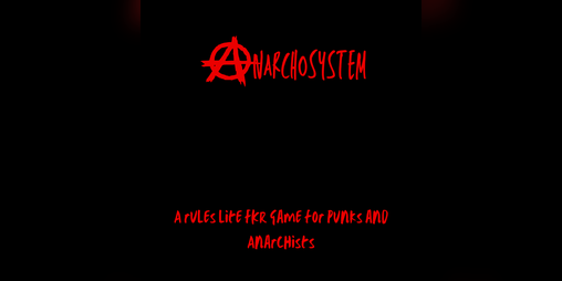 Cover image for ANARCHOSYSTEM
