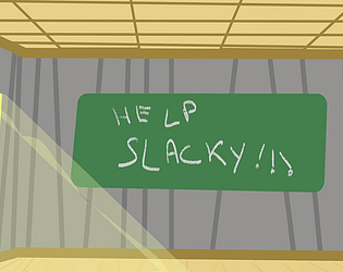 Help Slacky