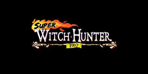 Cover image for Super Witch Hunter Pro
