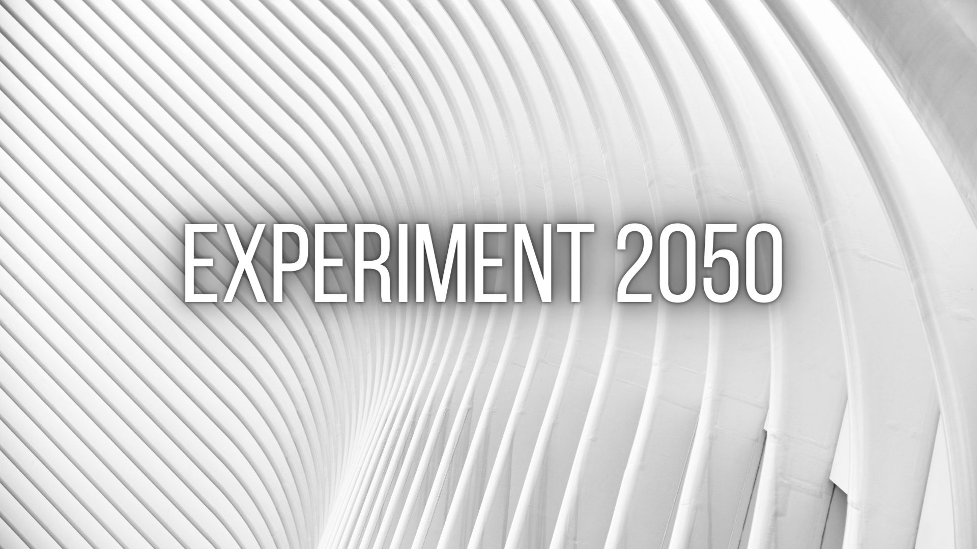 Experiment 2050
