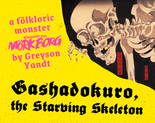 Gashadokuro, the Starving Skeleton | for MÖRK BORG   - ​It's after midnight, and you can hear ringing in your ears... 