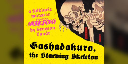 Cover image for Gashadokuro, the Starving Skeleton | for MÖRK BORG