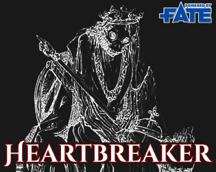 Heartbreaker (Trifold)   - Dungeonpunk, Powered by Fate 