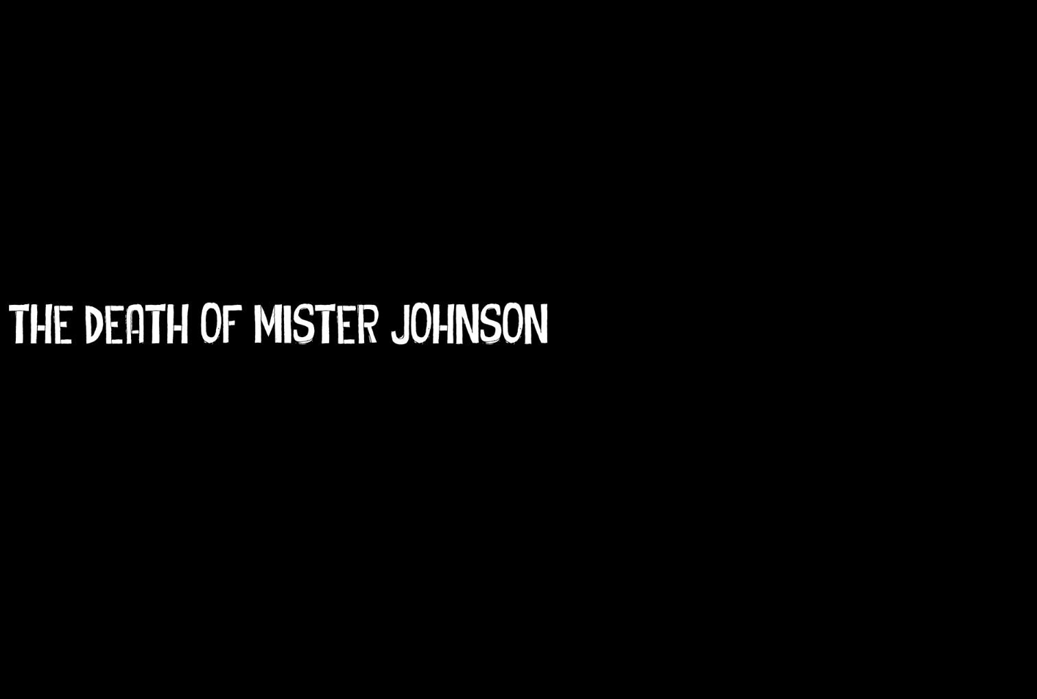 The Death of Mister Johnson