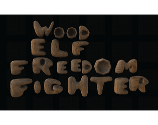 Wood Elf Freedom Fighter