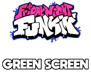 Friday Night Funkin - GREEN SCREEN