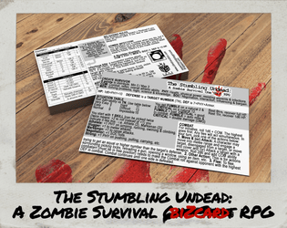 The Stumbling Undead: A Zombie biZcard RPG   - A zombie RPG that fits in your wallet. 